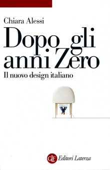 Dopo gli anni zero | Il nuovo design italiano